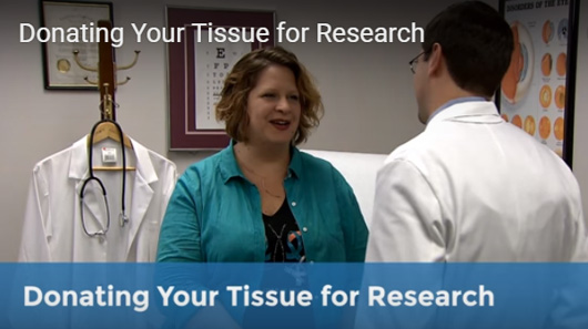 Donating Your Tissue for Research video link